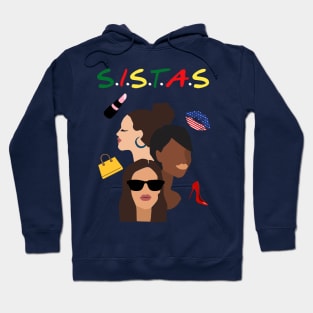 Sistas- Speacial Gift For Sistas Fans Hoodie